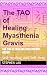The TAO of Healing Myasthenia Gravis by Stephen Lau