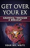 Get Over Your Ex ...