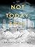 Not Today, Fred by Brandon Helms