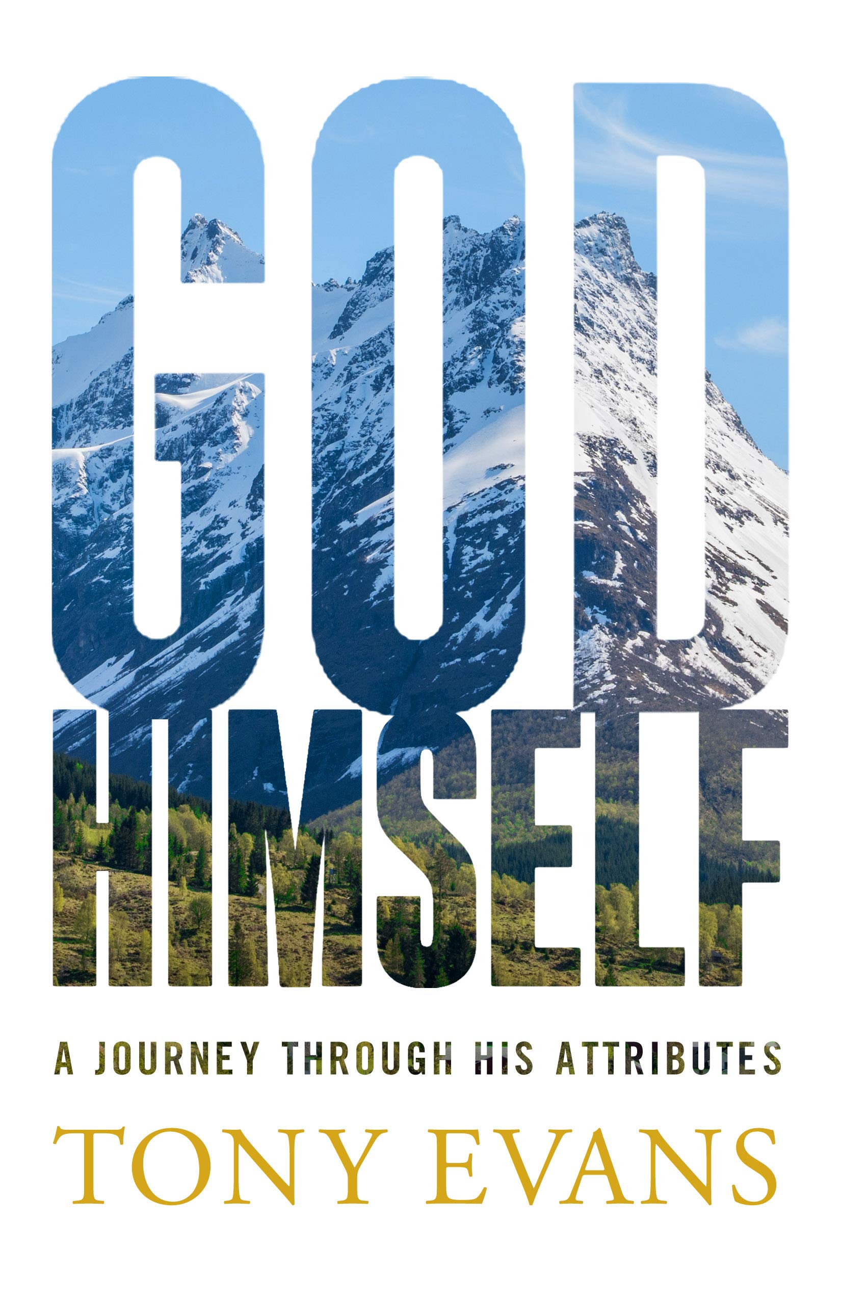 God, Himself: A Journey through His Attributes (Kindle Edition)