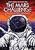 The Mars Challenge: The Past, Present, and Future of Human Spaceflight