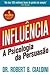 Influência by Robert B. Cialdini