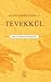 Tevekkül / Allah'a Giden Yolda 3 by Yusuf El-Karadâvi