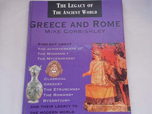 Legacy of Greece and Rome (Information Books - History - the Legacy of)
