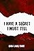 I have a secret I must tell by Esosa Daniel-Oniko