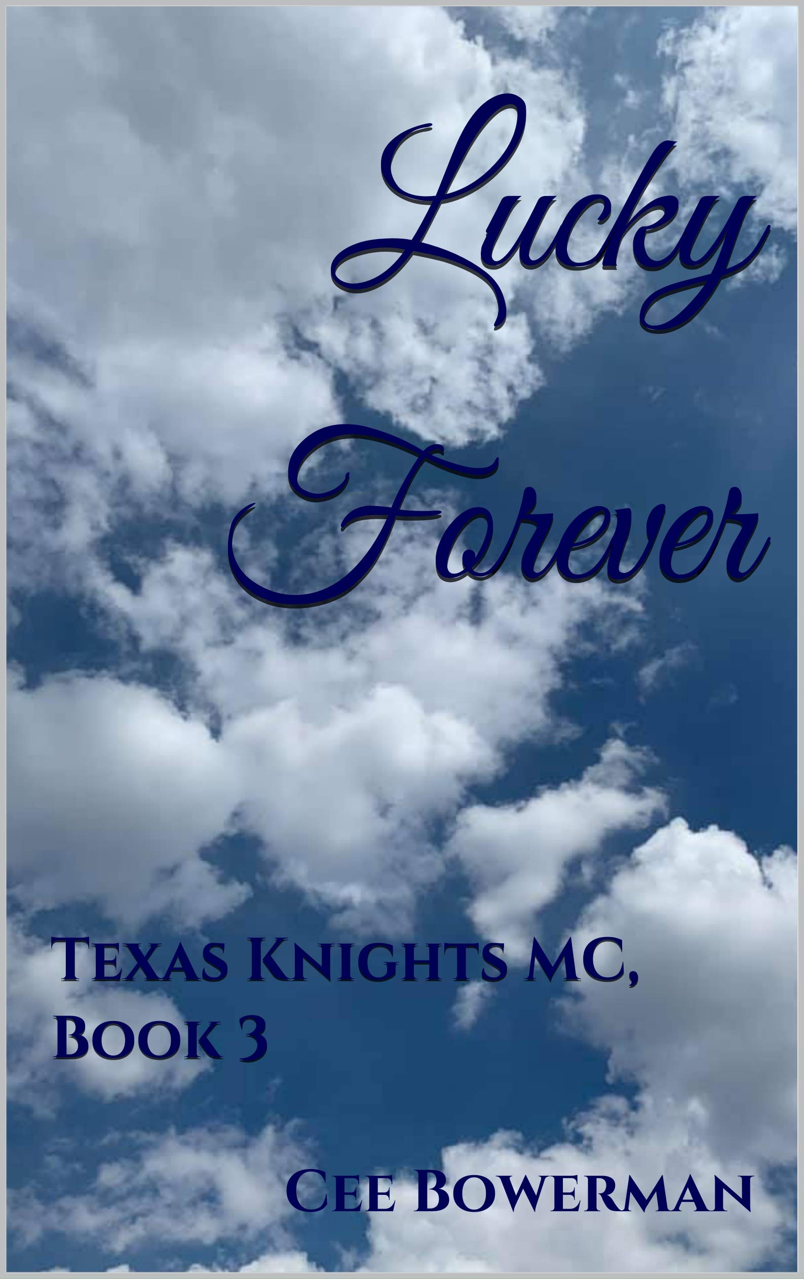 Lucky Forever (Texas Knights MC, #3)
