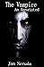 The Vampire An Annatoted