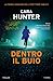 Dentro il buio (Adam Fawley #2)