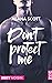 Don't Protect Me by Alana Scott