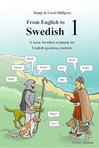 From English To Swedish 1 A Basic Swedish Textbook For English Speaking Students By Bengt Hallgren