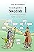 From English to Swedish 1: A basic Swedish textbook for English speaking students (Swedish Edition)