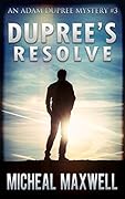 Dupree's Resolve