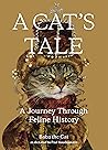 A Cat's Tale: A J...