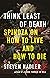 Think Least of Death: Spinoza on How to Live and How to Die
