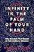 Infinity in the Palm of Your Hand by Marcus Chown Infinity in the Palm of Your Hand by Marcus Chown