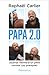 Papa 2.0, Journal intime d'un père normal (ou presque)