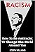 RACISM: How To Be Antiracis...