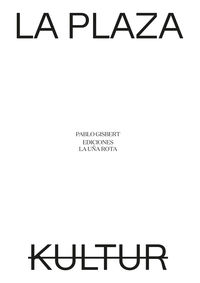 La plaza / Kultur (Paperback)