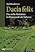 Dacia felix: Das antike Rum...