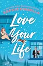 Love Your Life