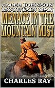 Menace In The Mountain Mist