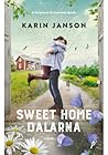 Sweet home Dalarna by Karin Janson