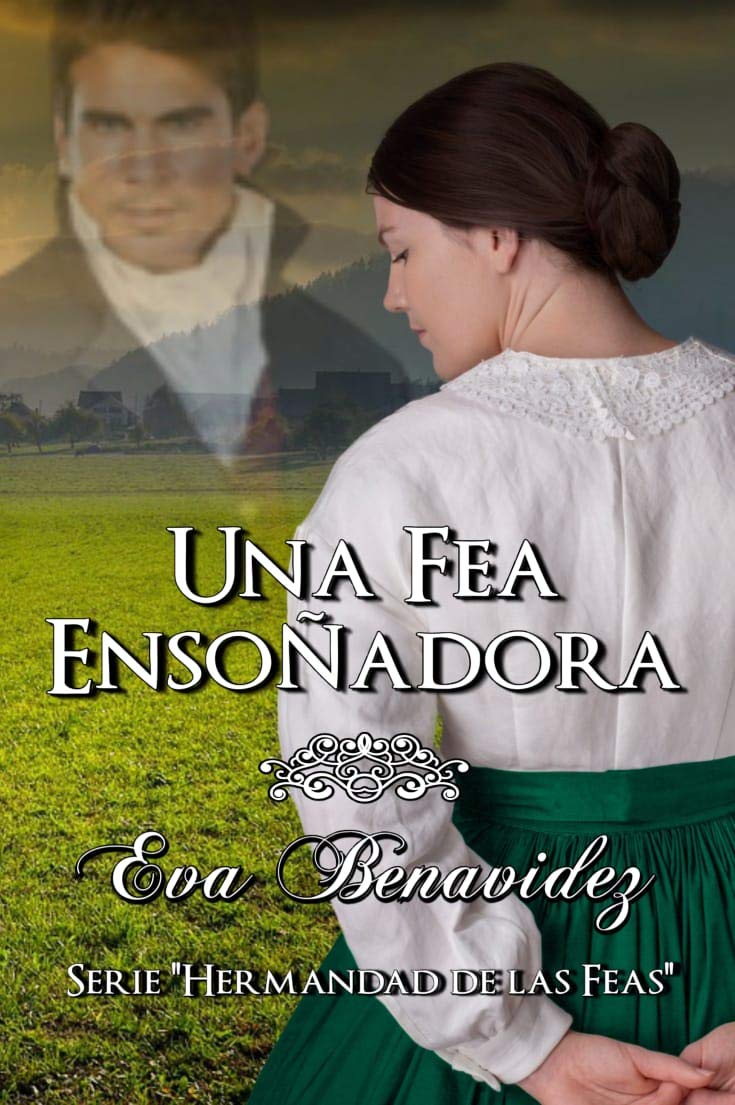Una fea ensoñadora (Kindle Edition)