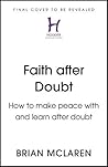 Faith after Doubt...