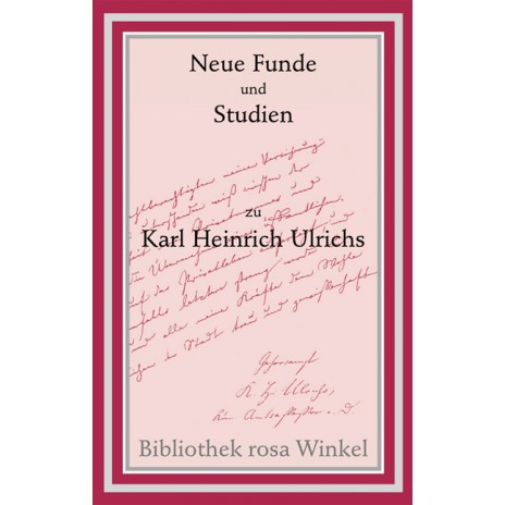 Neue Funde und Studien zu Karl Heinrich Ulrichs