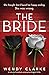 The Bride by Wendy Clarke