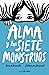 Alma y los siete monstruos