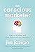 The Conscious Marketer: Ins...