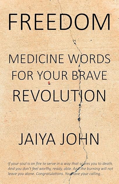 Freedom: Medicine Words for Your Brave Revolution
