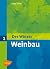 Der Winzer Band 1. Weinbau by Edgar Müller