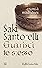 Guarisci te stesso by Saki Santorelli