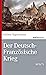 Der Deutsch-Französische Krieg by Jochen Oppermann