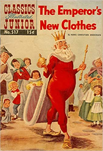 The Emperor's New Clothes (Classics Illustrated Junior, No 517)
