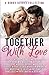 Together with Love: Bonus Scenes Collection