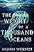 The Weight of a Thousand Oc...