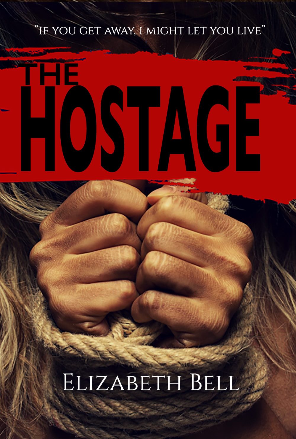 The Hostage: Grab the wrong hostage and the blood spilt might be your own