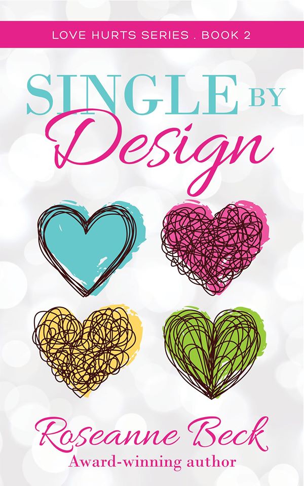 Single by Design (Love Hurts, #2)