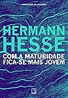 Book cover for Com a Maturidade Fica-se Mais Jovem
