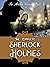 The Complete Sherlock Holmes (Illustrated)