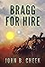 Bragg For Hire