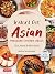 Instant Pot Asian Pressure Cooker Meals: Fast, Fresh & Affordable