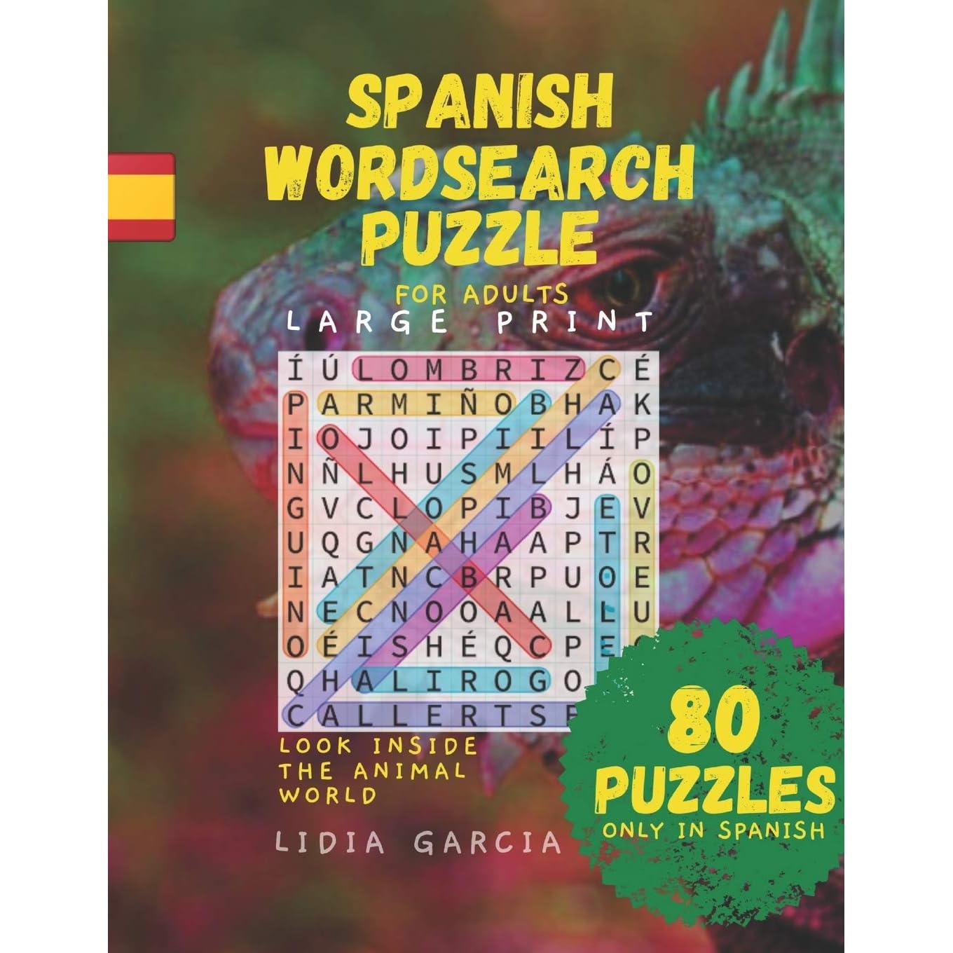 Large Print Spanish Word Search Puzzles For Adults Libro De Busqueda De Letras Grandes En Espanol Para Adultos Y Apasionados April 28 By Lidia Garcia