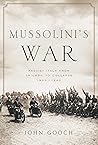 Book cover for Mussolini's War: Fascist Italy from Triumph to Collapse: 1935-1943