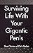 Surviving Life With Your Gigantic Penis by Chris Boden