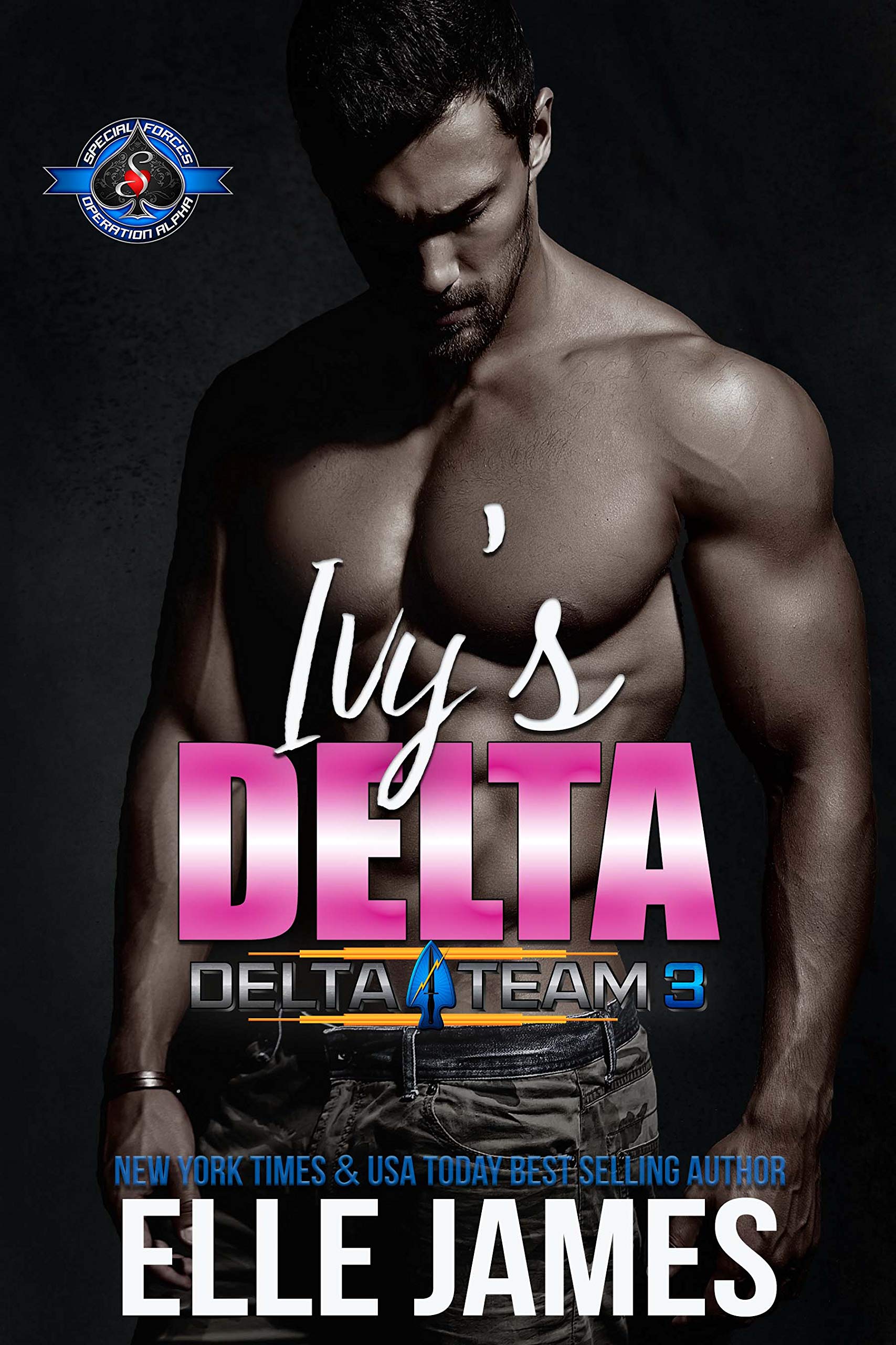 Ivy's Delta (Special Forces: Operation Alpha; Delta Team Three #4)