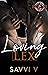 Loving Lex